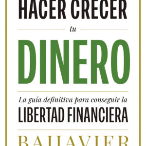 El arte de hacer crecer tu dinero