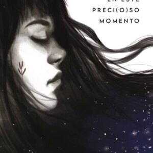 En este preci(o)so momento