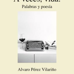 A veces, vida. Palabras y poesía