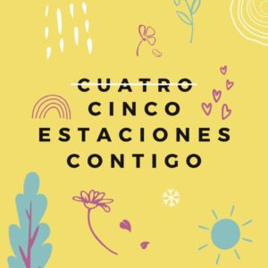 Cinco estaciones contigo