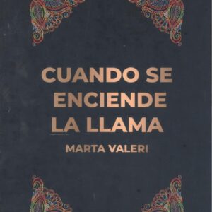 CUANDO SE ENCIENDE LA LLAMA