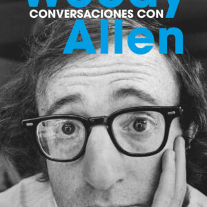 Conversaciones con Woody Allen