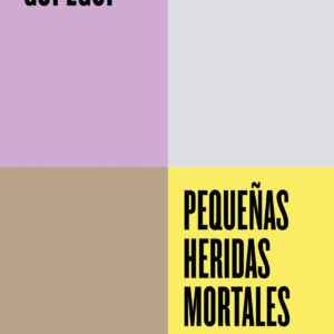 Pequeñas heridas mortales
