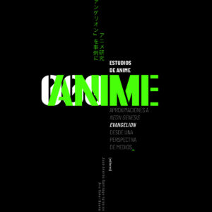 Estudios de Anime. Neon Genesis Evangelion