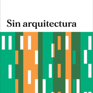 SIN ARQUITECTURA
