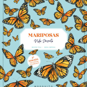 Mariposas. Vida secreta
