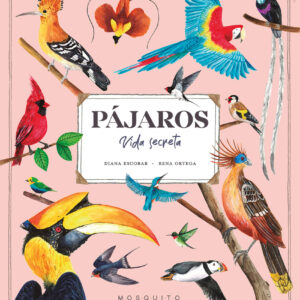 Pájaros. Vida secreta