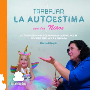 TRABAJAR LA AUTOESTIMA CON LOS NIÑOS