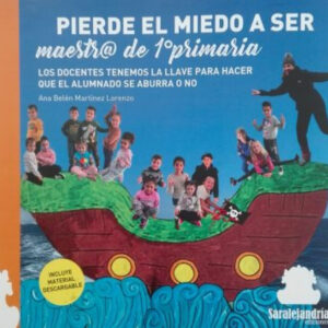 PIERDE EL MIEDO A SER maestr@ de 1º primaria
