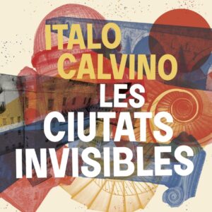 Les ciutats invisibles