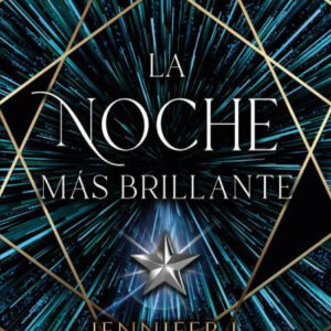 La noche más brillante