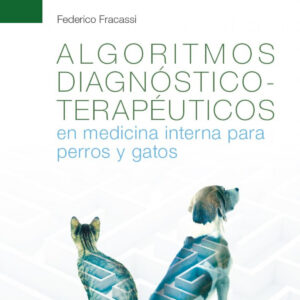 Algoritmos diagnóstico-terapéuticos en medicina interna para perros y gatos