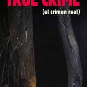 TRUE CRIME (el crimen real)