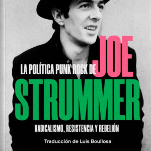 La política Punk Rock de Joe Strummer