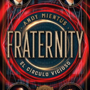 Fraternity: El Círculo Vicioso