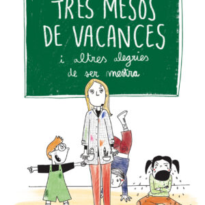 Tres mesos de vacances