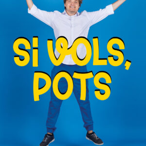 Si vols, pots