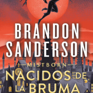 Nacidos de la bruma (Nacidos de la Bruma [Mistborn] 1)