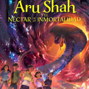 Aru Shah y el néctar de la inmortalidad