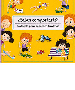 SABES COMPORTARTE? PROTOCOLO PARA PEQUEÑOS TRAVIESOS