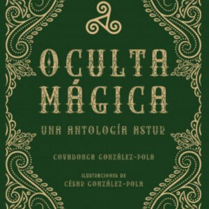 Oculta mágica. Una antología astur