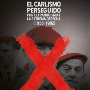EL CARLISMO PERSEGUIDO