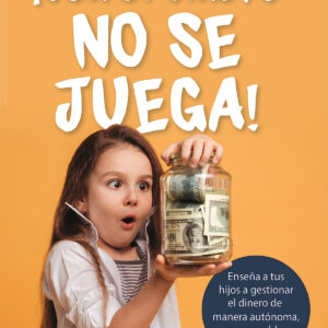 ¡CON EL DINERO NO SE JUEGA!