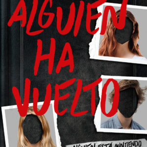 Alguien ha vuelto (Alguien está mintiendo 3)