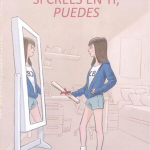 SI CREES EN TI, PUEDES