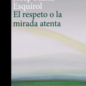 El respeto o la mirada atenta