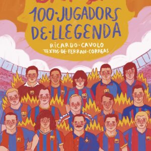Barça. 100 jugadors de llegenda