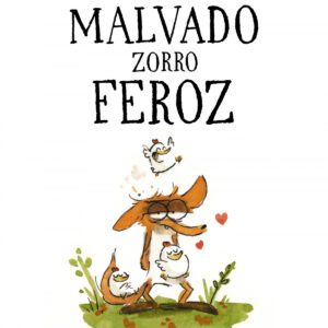 El malvado zorro feroz