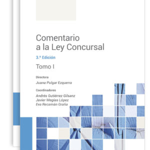 Comentario a la Ley Concursal (3.ª Edición)