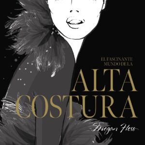 El fascinante mundo de la alta costura