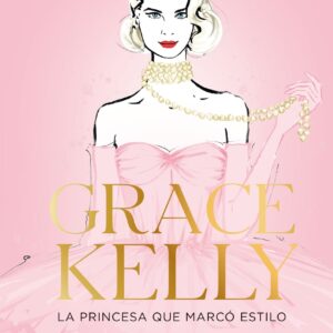 Grace Kelly. La princesa que marcó estilo