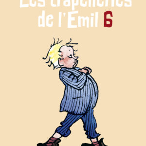 Les trapelleries de l'Emil 6