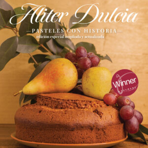 Aliter Dulcia. Pasteles con historia