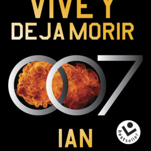 VIVE Y DEJA MORIR. JAMES BOND 2