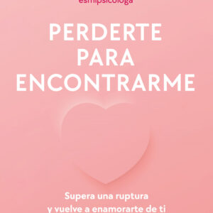 Perderte para encontrarme