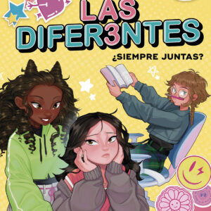 Las diferentes 2 - ¿Siempre juntas?