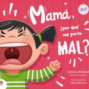Mamá, ¿por qué me porto mal?