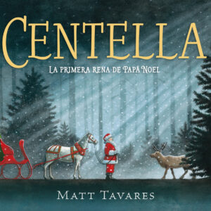 Centella. La primera rena de Papá Noel
