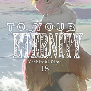 TO YOUR ETERNITY N 18