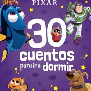 Pixar. 30 cuentos para ir a dormir