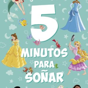 Princesas. 5 minutos para soñar. Tus películas favoritas