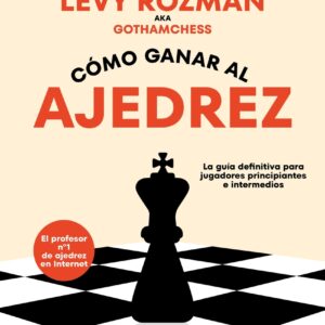 Cómo ganar al ajedrez