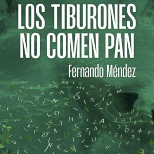 LOS TIBURONES NO COMEN PAN