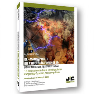 El 'Match Point' en psicología forense (I): impugnaciones testamentarias