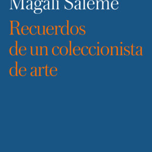 Recuerdos de un coleccionista de arte