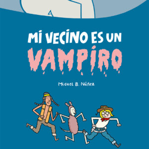 Mi vecino es un vampiro